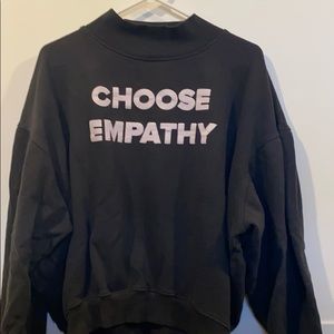 CHOOSE EMPATHY sweatshirt